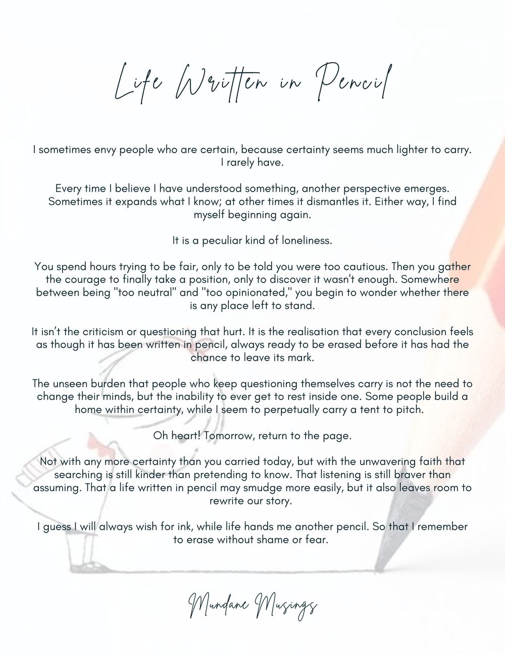 Life Written in Pencil — Mundane Musings